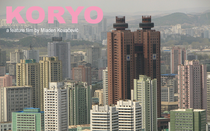 "Koryo " / Koryo a film by Mladen Kovacevic